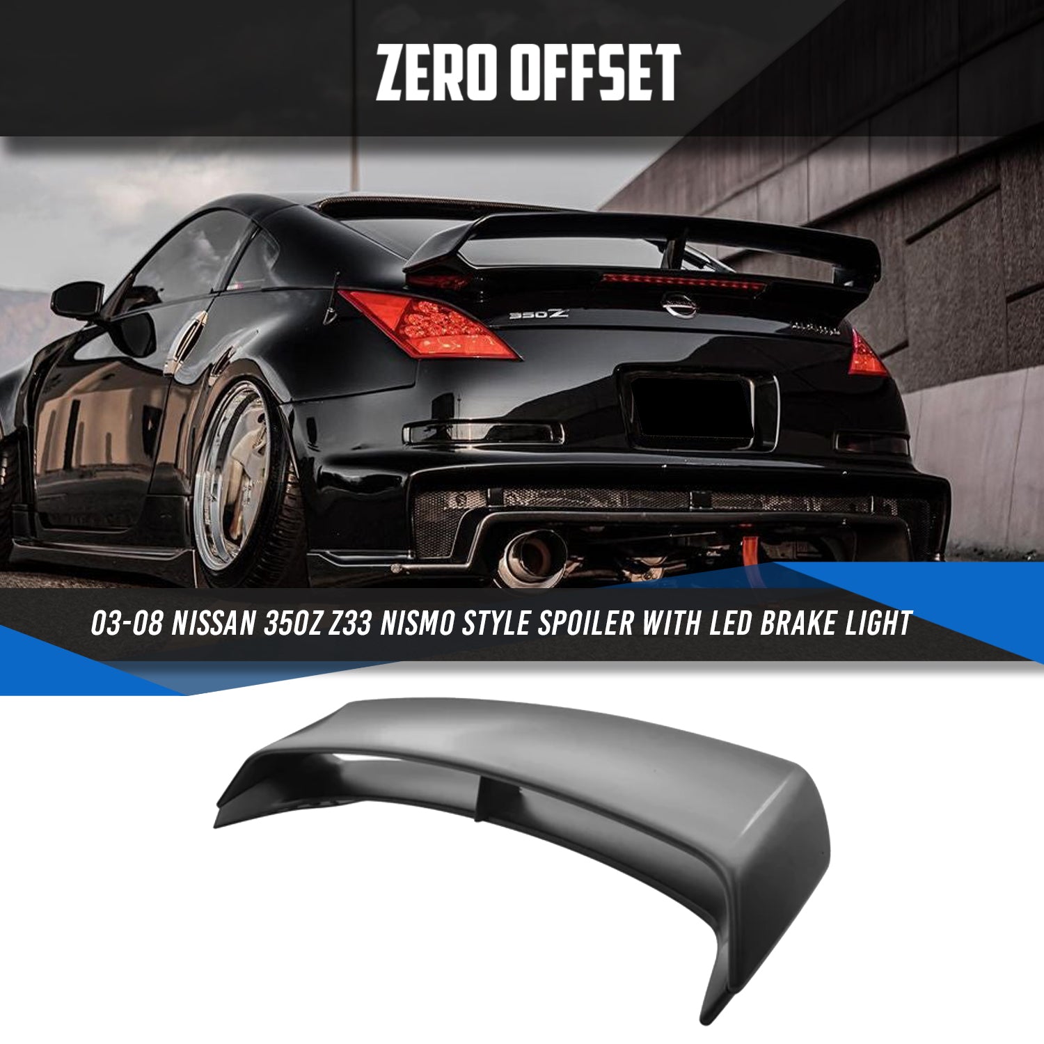 Zero Offset  Nismo Style Spoiler With LED Brake Light for 03-08 Nissan 350Z Z33 - MODE Auto Concepts