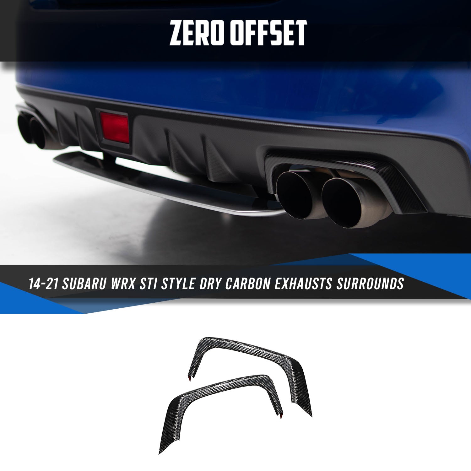 Zero Offset  STI Style Dry Carbon Exhausts Surrounds for 14-21 Subaru WRX - MODE Auto Concepts