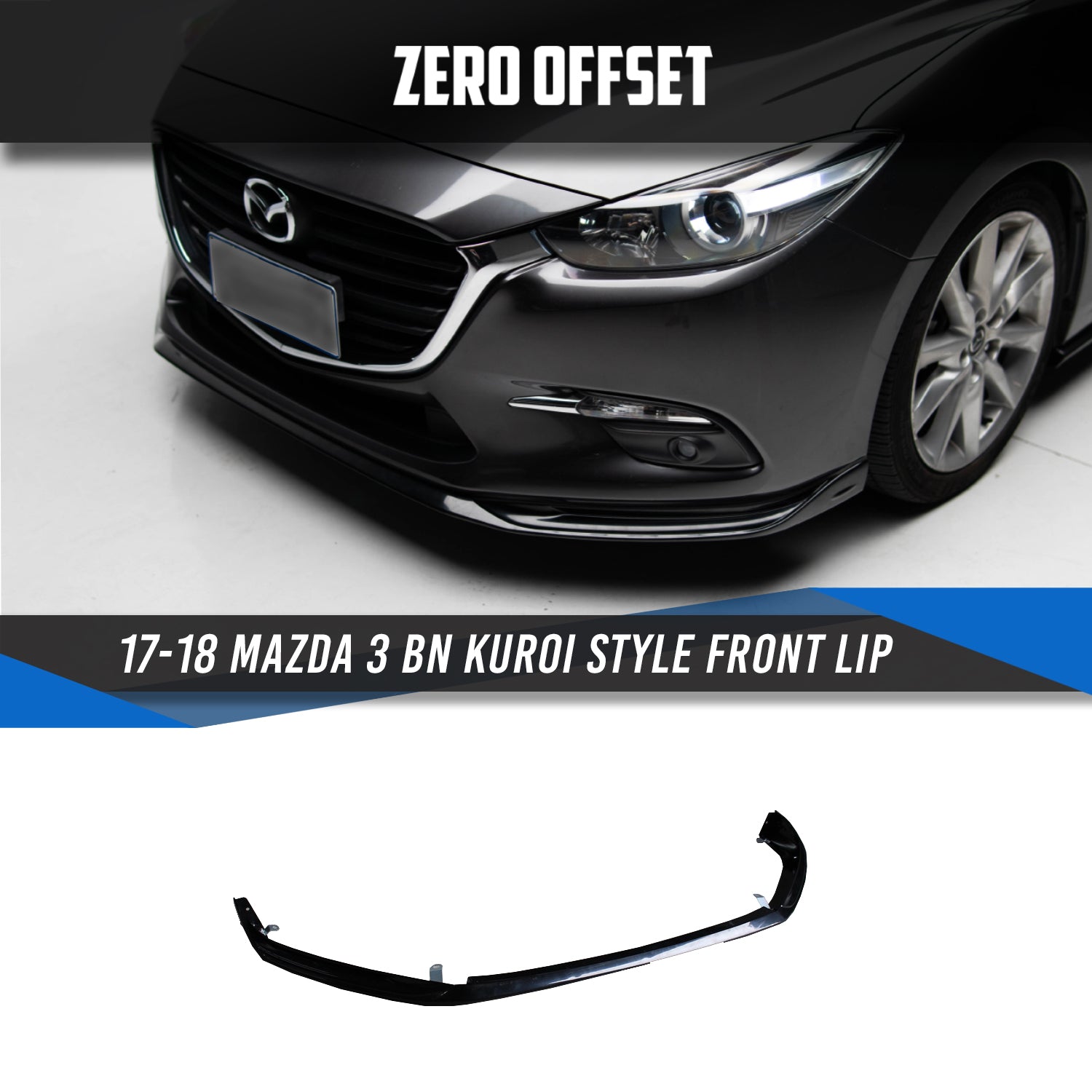 Zero Offset  Kuroi Style Front Lip for 17-18 Mazda 3 BN - MODE Auto Concepts