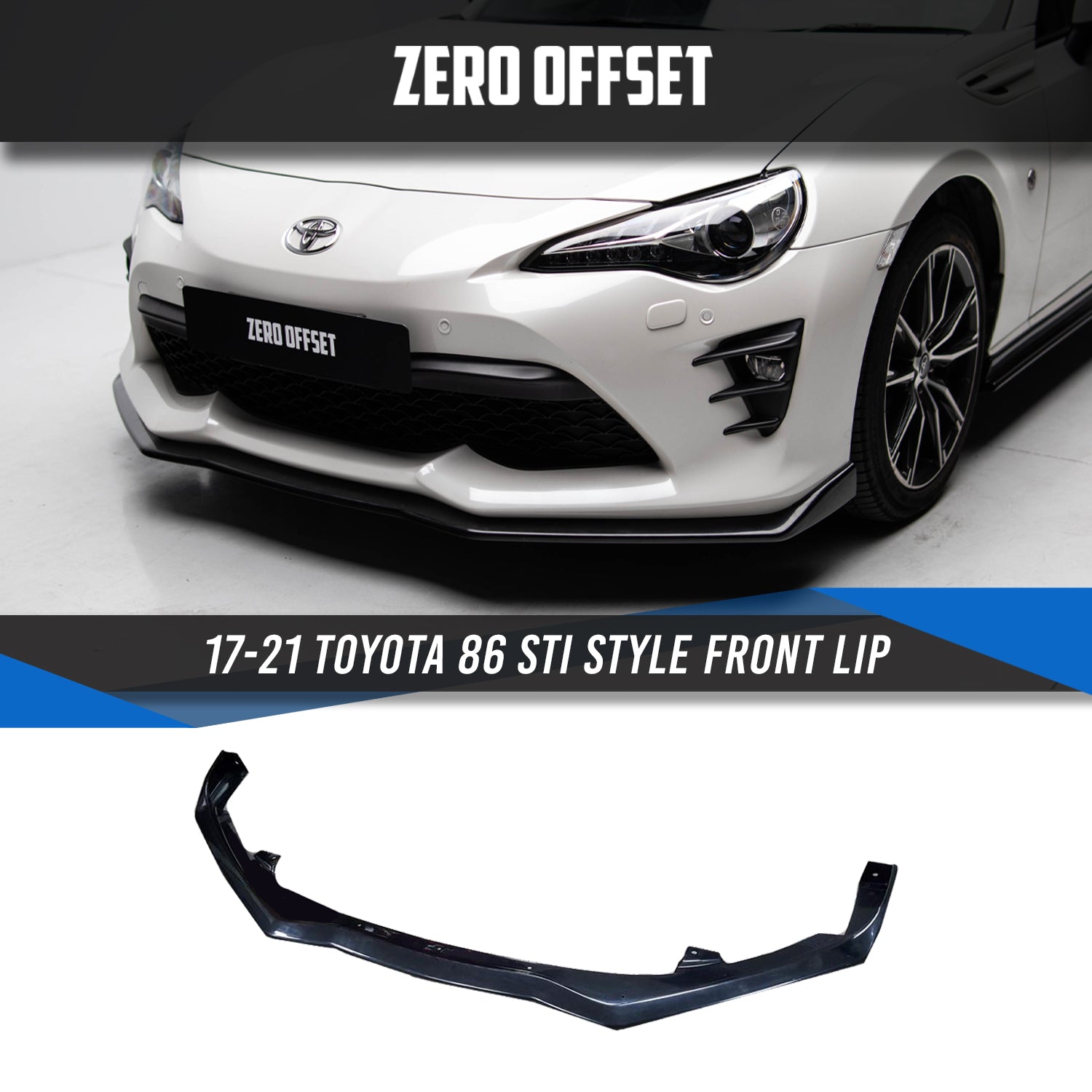 Zero Offset  STI Style Front Lip for 17-21 Toyota 86 (ZN6) - MODE Auto Concepts