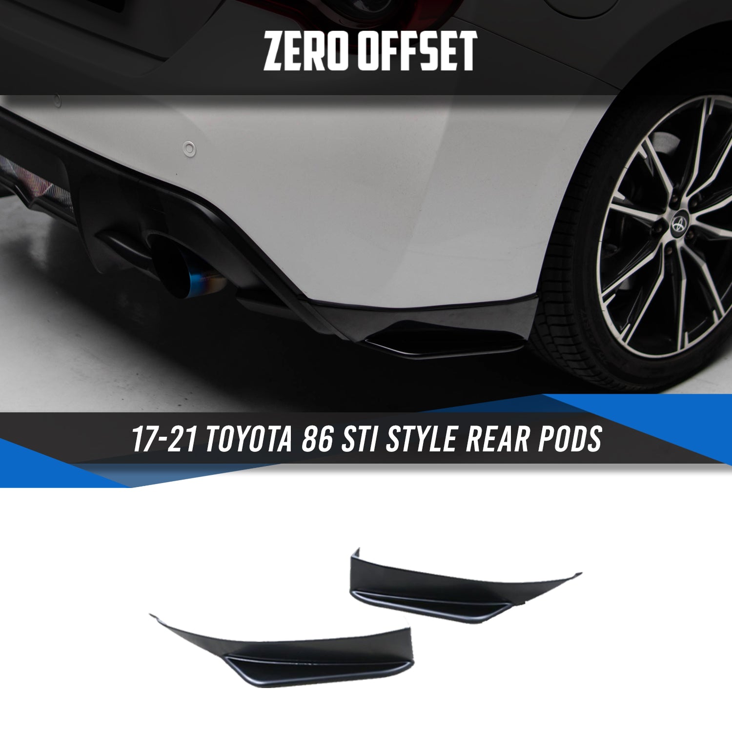 Zero Offset  STI Style Rear Pods for 17-21 Toyota 86 - MODE Auto Concepts