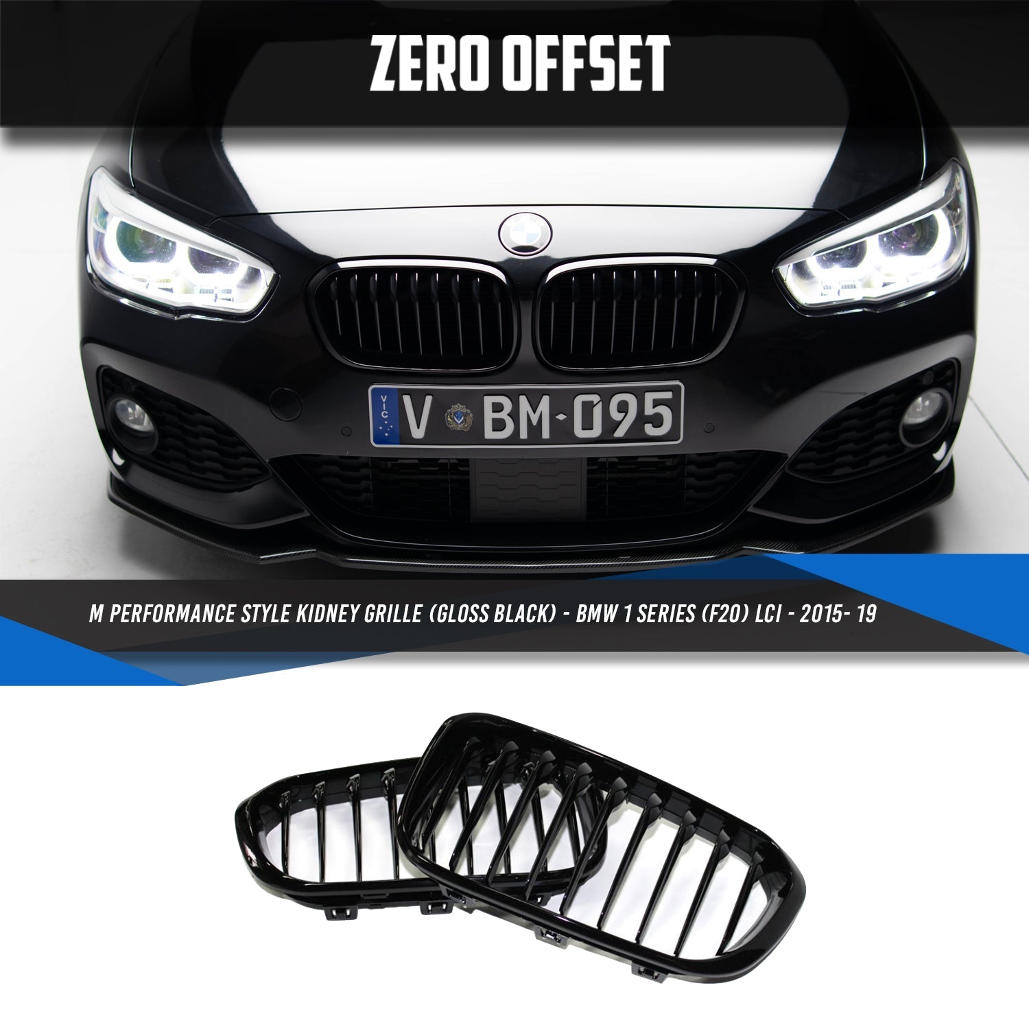 Zero Offset  M Performance Style Gloss Black Grill (Single Slat) For BMW 1 Series F20 15-19 - MODE Auto Concepts