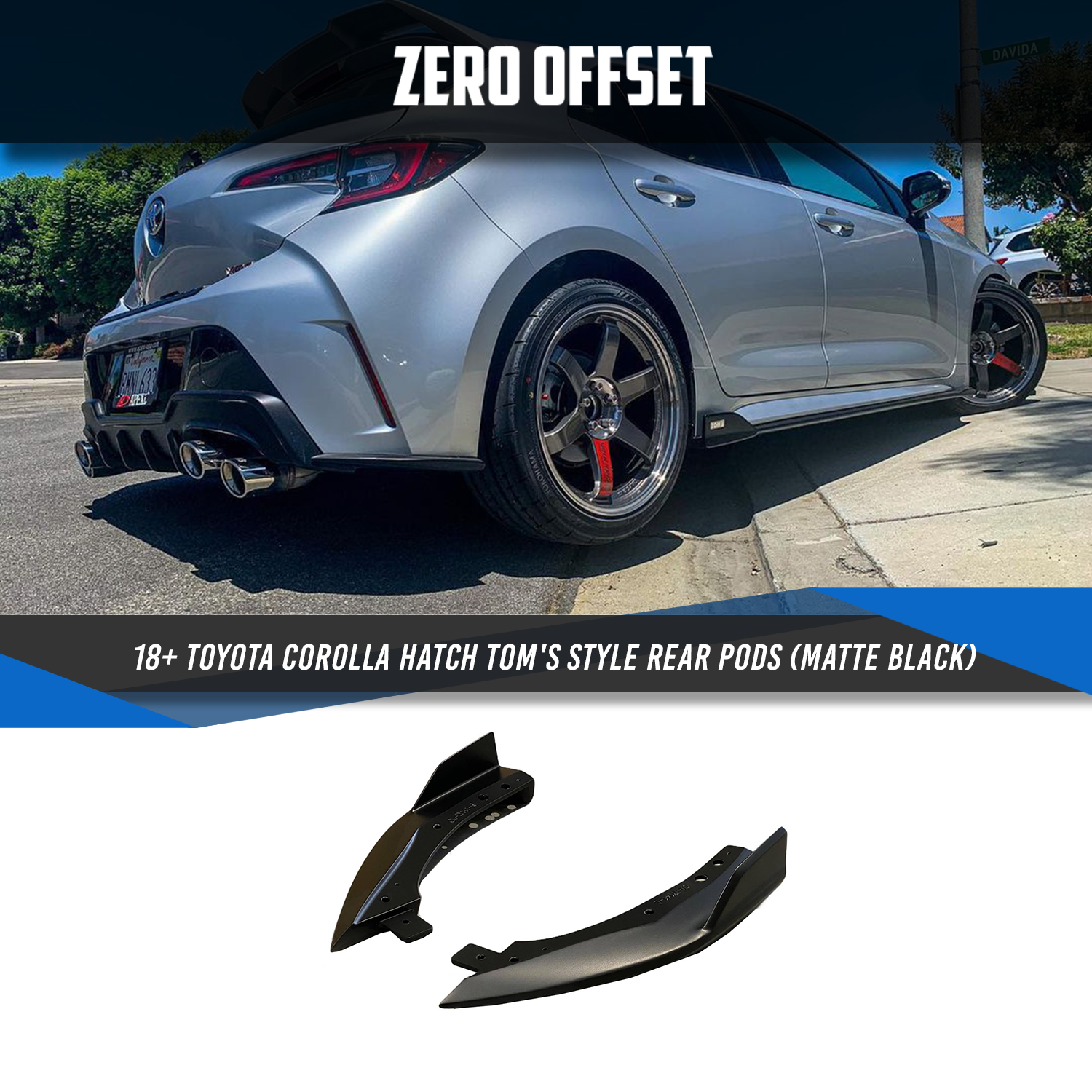 Zero Offset  Tom's Style Rear Pods (Matte Black) for 18-22 Toyota Corolla Hatch - MODE Auto Concepts