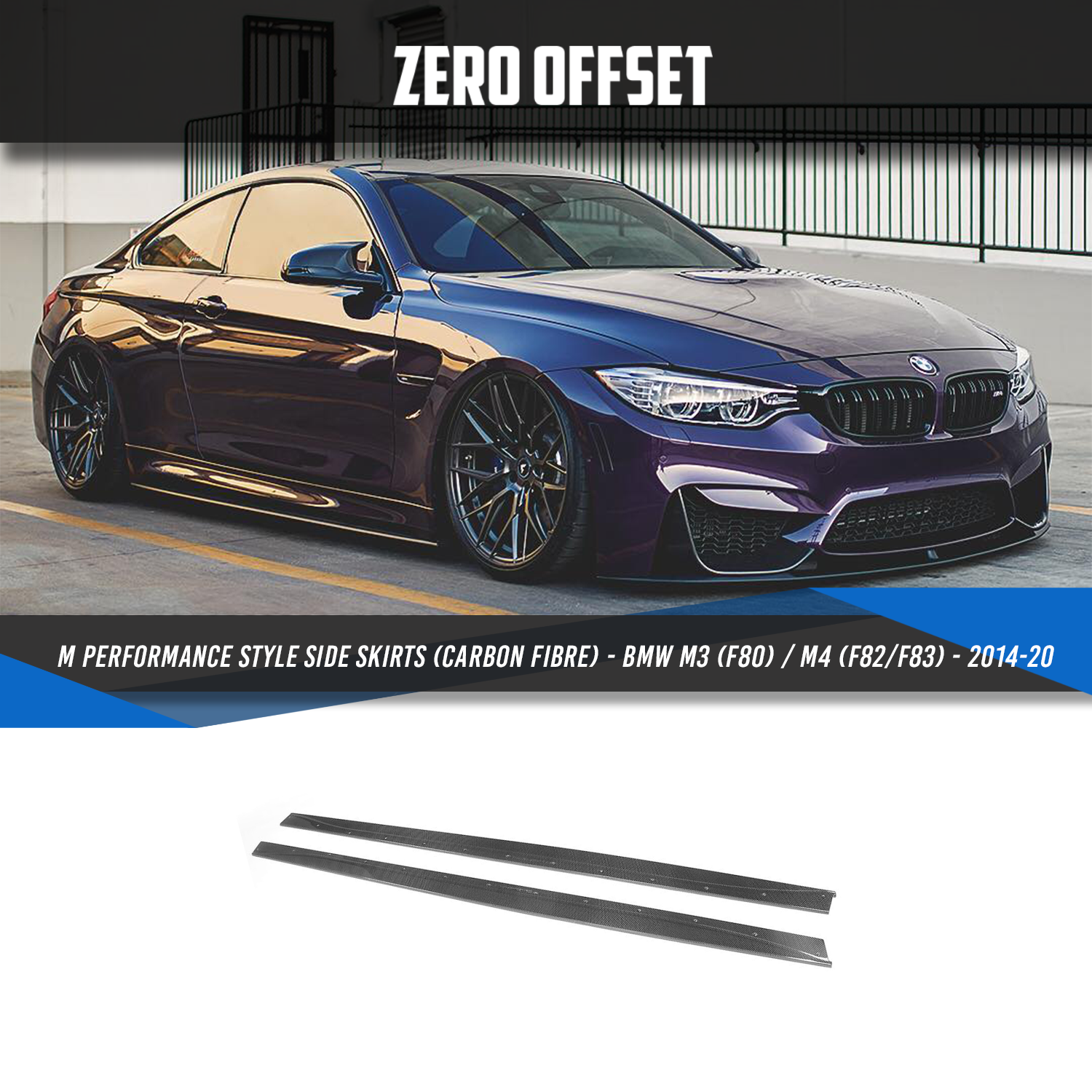 Zero Offset  M Performance Style Side Skirts (Carbon Fibre) for BMW M3 (F80) / M4 (F82/F83) - 2014-20 - MODE Auto Concepts