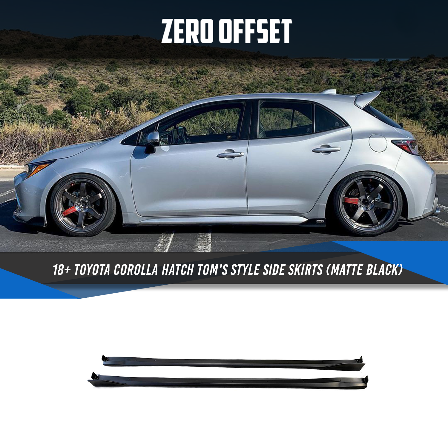 Zero Offset  Tom's Style Side Skirts (Matte Black) for for 18-22 Toyota Corolla Hatch - MODE Auto Concepts