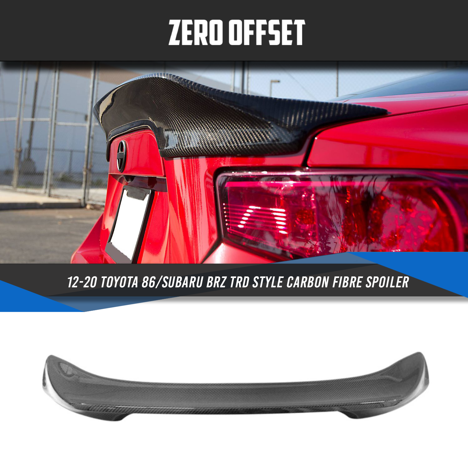 Zero Offset  TRD Style Carbon Fibre Spoiler for 12-21 Toyota 86 (ZN6)/Subaru BRZ (ZC6) - MODE Auto Concepts