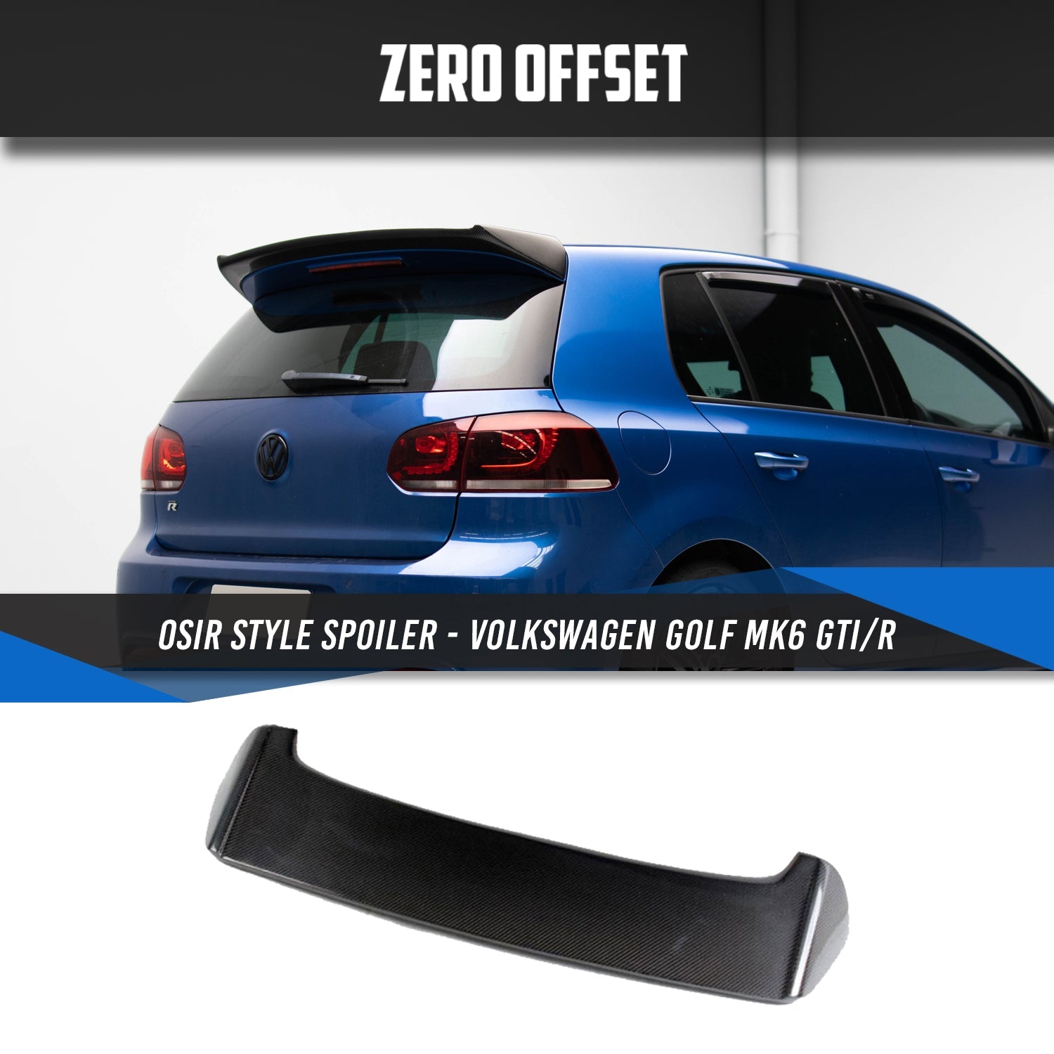 Zero Offset  OSIR Style Spoiler for Volkswagen Golf MK6 GTI/R (Carbon Fibre) - MODE Auto Concepts